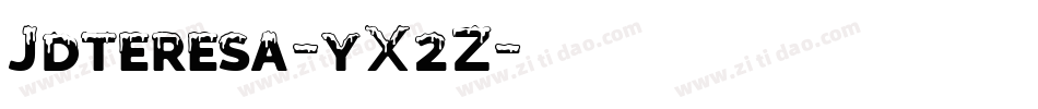 Jdteresa-yX2Z字体转换