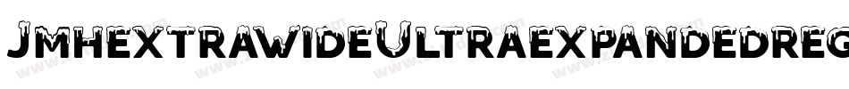 JmhextrawideUltraexpandedregul-7e5E字体转换