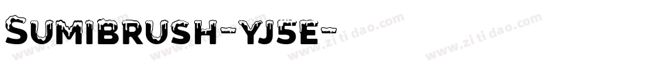 Sumibrush-yj5e字体转换