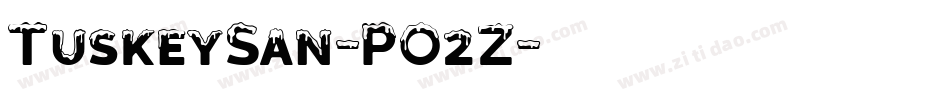 TuskeySan-PO2Z字体转换