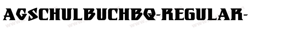 AGSchulbuchBQ-Regular字体转换