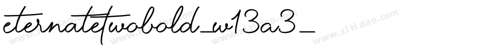 EternateTwobold-w13A3字体转换