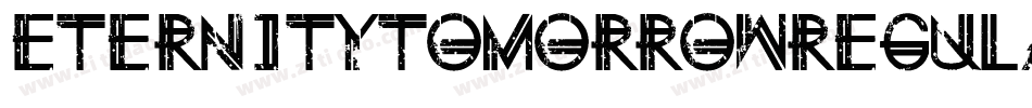 EternityTomorrowRegular-462W字体转换 EternityTomorrowRegular-462W字体转换
