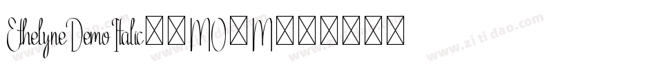 EthelyneDemoItalic-8MO2M字体转换