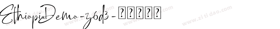 EthiopiaDemo-z6d3字体转换 EthiopiaDemo-z6d3字体转换