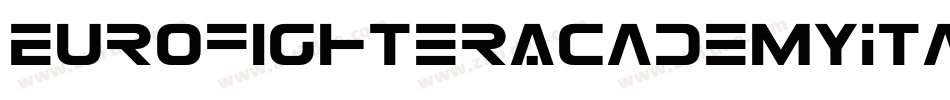 EurofighterAcademyItalic-3EAy字体转换 EurofighterAcademyItalic-3EAy字体转换