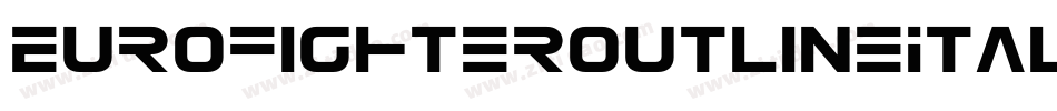 EurofighterOutlineItalic-9DRj字体转换 EurofighterOutlineItalic-9DRj字体转换