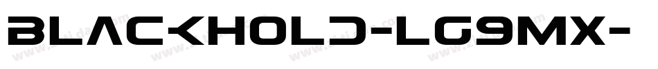 BlackHold-lg9MX字体转换 BlackHold-lg9MX字体转换