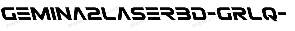Gemina2Laser3D-GRLq字体转换