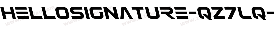 Hellosignature-qZ7Lq字体转换 Hellosignature-qZ7Lq字体转换