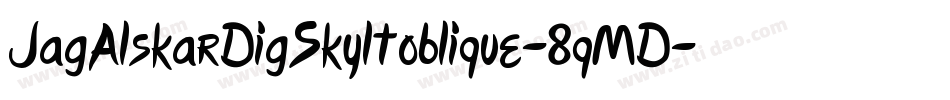 JagAlskarDigSkyltOblique-8qMD字体转换