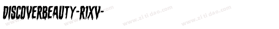 DiscoverBeauty-R1xv字体转换