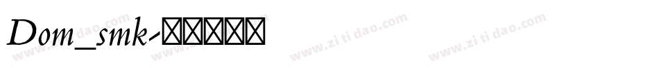 Dom_smk字体转换