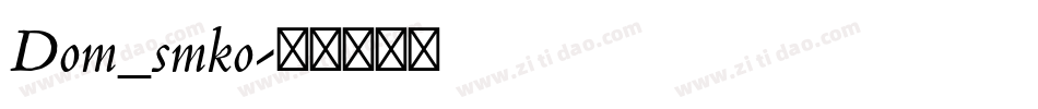 Dom_smko字体转换