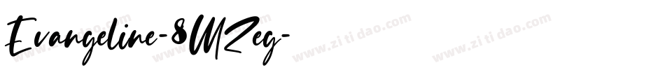 Evangeline-8MZeg字体转换