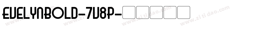 EvelynBold-7v8P字体转换