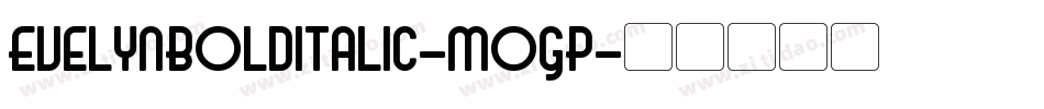 EvelynBoldItalic-mOGP字体转换