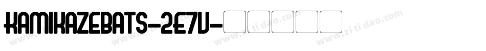 Kamikazebats-2E7v字体转换
