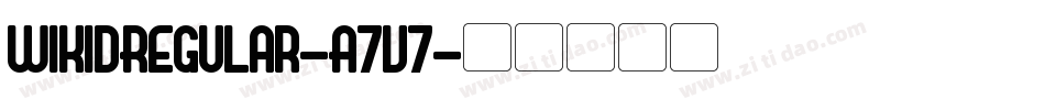 WikidRegular-A7v7字体转换