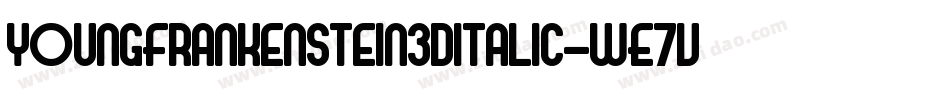 YoungFrankenstein3DItalic-WE7v字体转换