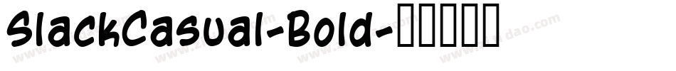 SlackCasual-Bold字体转换