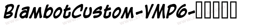 BlambotCustom-VMP6字体转换