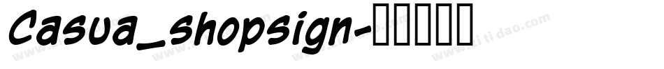 Casua_shopsign字体转换