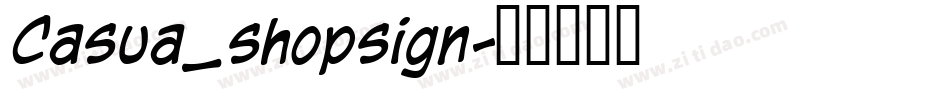Casua_shopsign字体转换