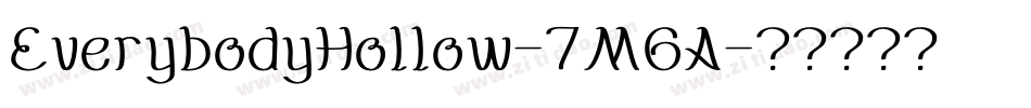 EverybodyHollow-7M6A字体转换