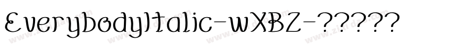 EverybodyItalic-wXBZ字体转换