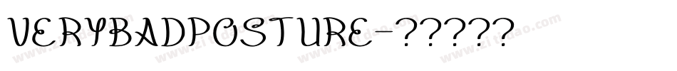 VERYBADPOSTURE字体转换