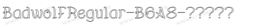 BadwolfRegular-B6A8字体转换