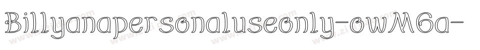 Billyanapersonaluseonly-owM6a字体转换