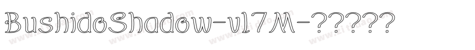 BushidoShadow-vl7M字体转换