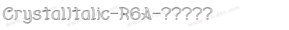 CrystalItalic-R6A字体转换