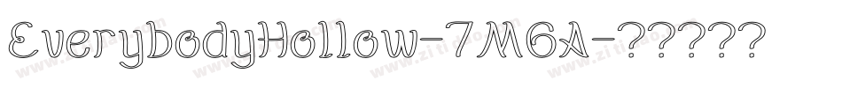 EverybodyHollow-7M6A字体转换