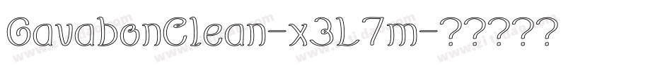 GavabonClean-x3L7m字体转换 GavabonClean-x3L7m字体转换