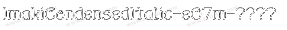 ImakiCondensedItalic-eO7m字体转换