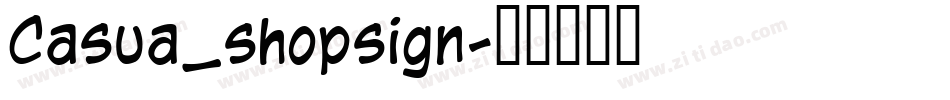 Casua_shopsign字体转换