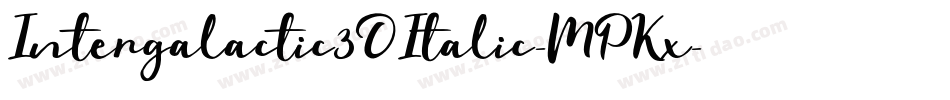 Intergalactic3DItalic-MPKx字体转换