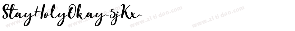 StayHolyOkay-5jKx字体转换 StayHolyOkay-5jKx字体转换