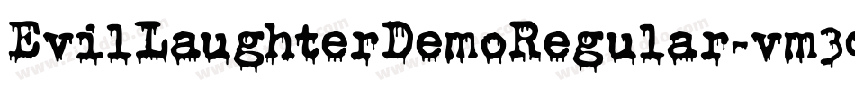 EvilLaughterDemoRegular-vm3qM字体转换