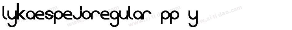 LykaEspejoRegular-pP0y字体转换 LykaEspejoRegular-pP0y字体转换