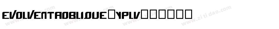 EvolventaOblique-yPLV字体转换