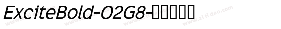 ExciteBold-O2G8字体转换
