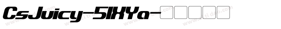 CsJuicy-51XYa字体转换