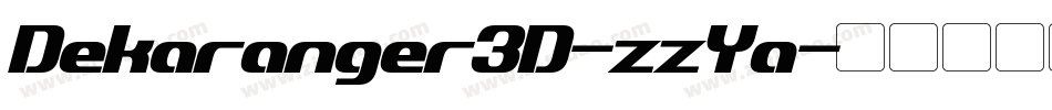 Dekaranger3D-zzYa字体转换