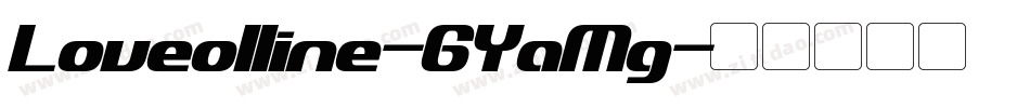 Loveolline-6YaMg字体转换