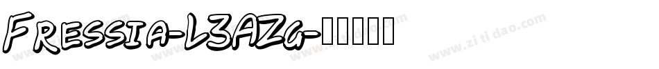 Fressia-L3AZg字体转换 Fressia-L3AZg字体转换