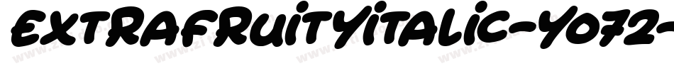 ExtraFruityItalic-Yo72字体转换